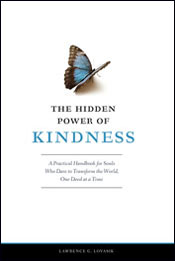 The Hidden Power of Kindness: A Practical Handbook for Souls Who Dare to Transform the World, One Deed at a Time / Fr Lawrence G. Lovasik